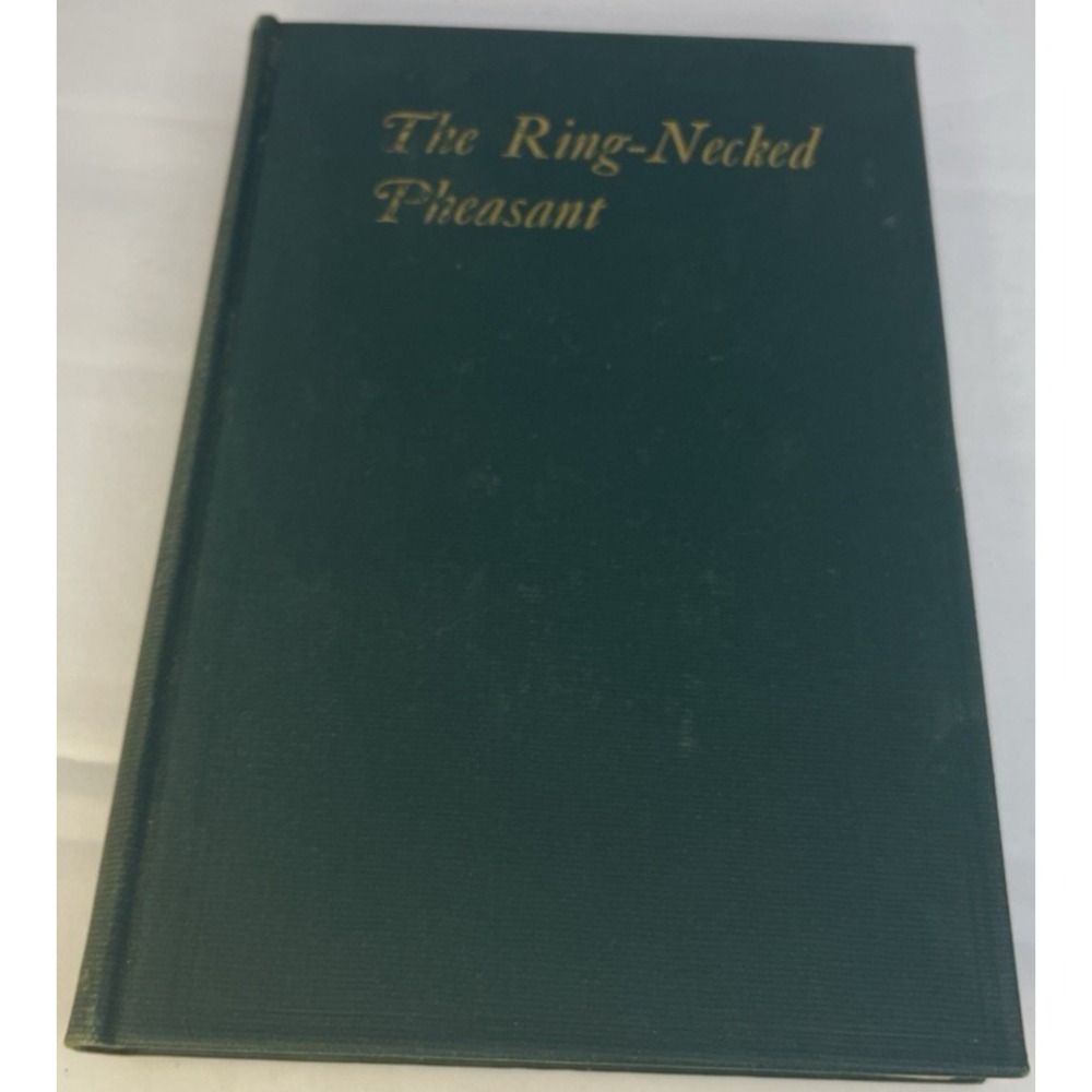 Ring-Necked Pheasant Wildlife Management 1945 Hardcover W L McAtee Hunting